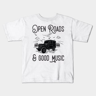 Open Roads And Good Music Kids T-Shirt